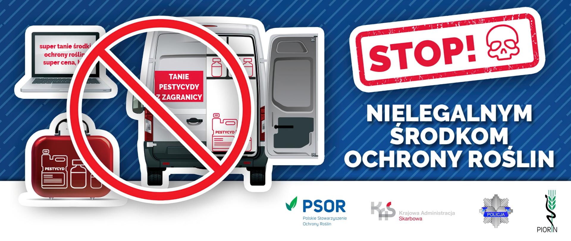 Grafika z samochodem dostawczym, kanistrem, komputerem i hasłem Stop! nielegalnym środkom ochrony roślin.