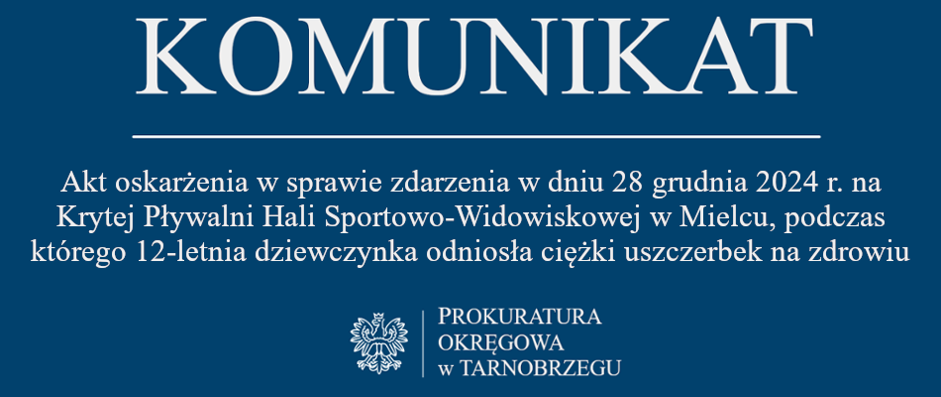 Komunikat Rzecznika Prasowego z dnia 9 września 2026 r. - akt oskarżenia w sprawie zdarzenia w dniu 28 grudnia 2024 r. na Krytej Pływalni Hali Sportowo-Widowiskowej w Mielcu, podczas którego 12-letnia dziewczynka odniosła ciężki uszczerbek na zdrowiu