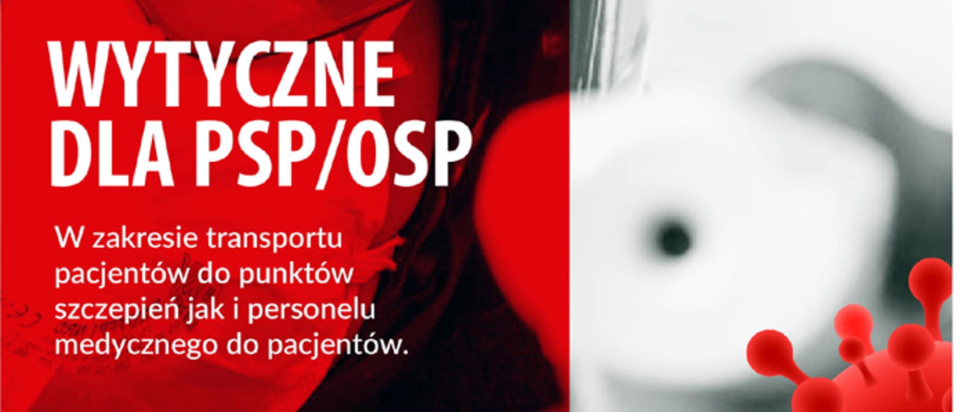 Zdjęcie przedstawia stronę tytułową do wytycznych dla jednostek psp i osp w zakresie transportu pacjentów do punktów szczepień jak i personelu medycznego do pacjentów