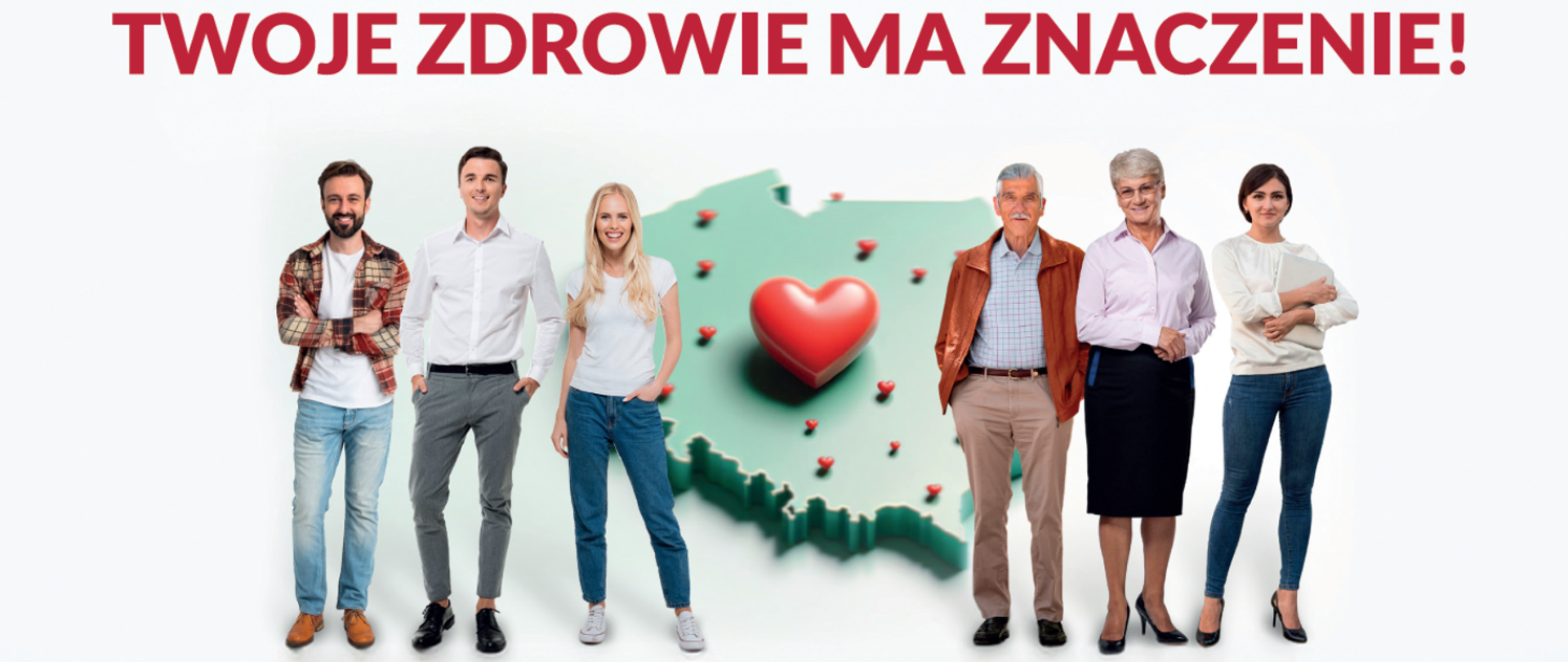 Grupa osób na tle mapy Polski z czerwonym sercem – kampania zdrowotna 'Twoje zdrowie ma znaczenie