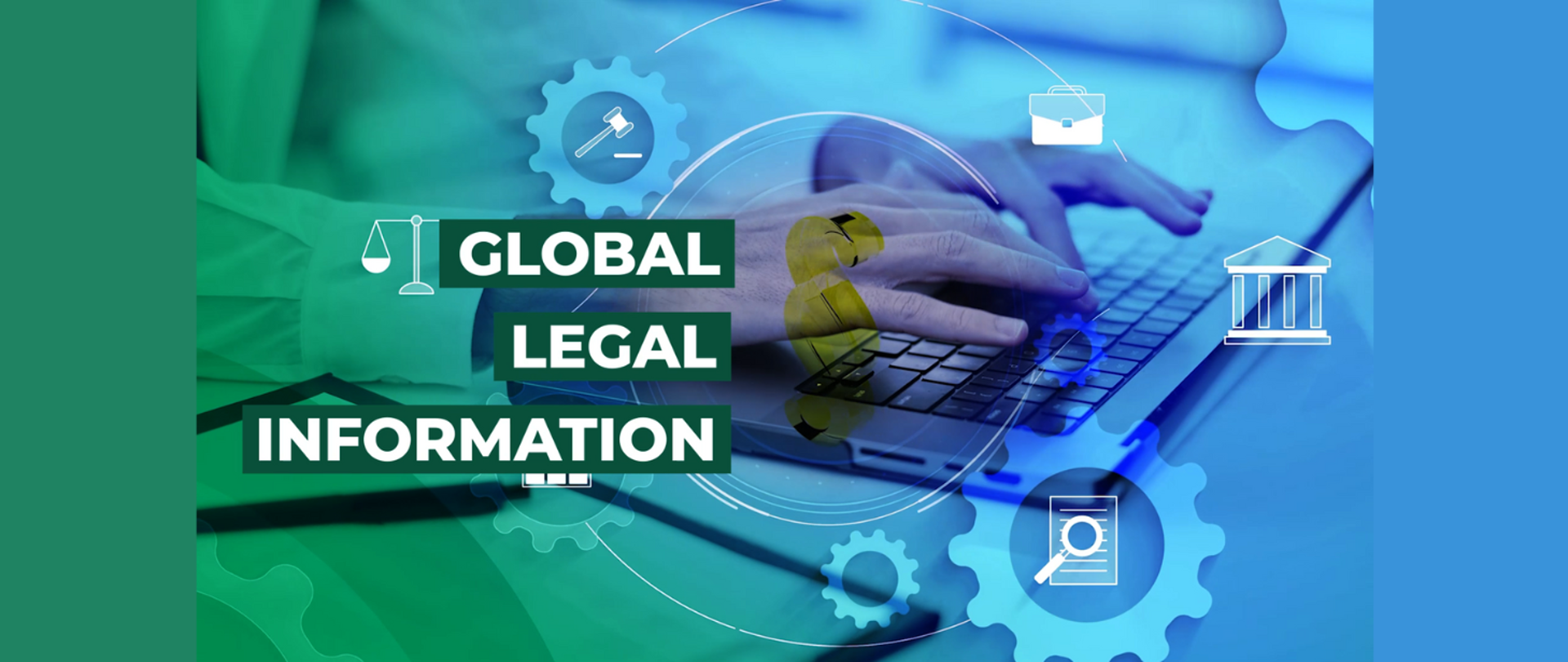 Tekst "Global Legal Information". Z tyłu komputer i ikony nawiązujące do prawa i informatyki. Kolorystyka zielono-niebieska.