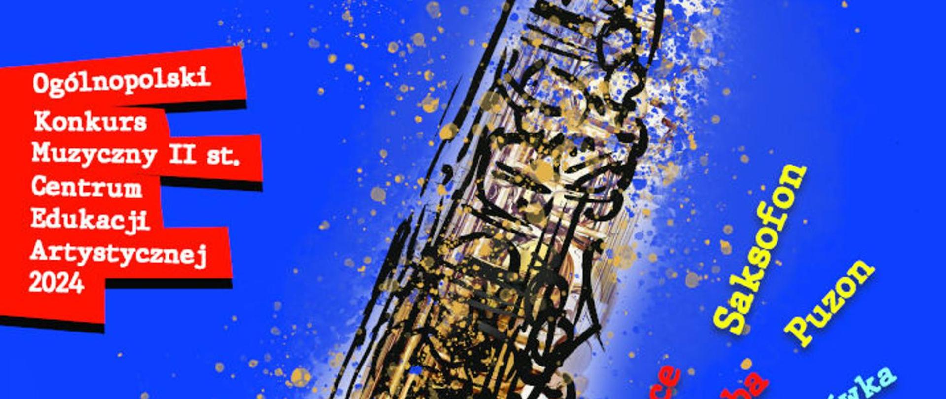Plakat na niebieskim tle z ikonografią saksofonu Konkursu Muzycznego Centrum Edukacji Artystycznej dla uczniów szkół muzycznych II stopnia - EDYCJA 2024