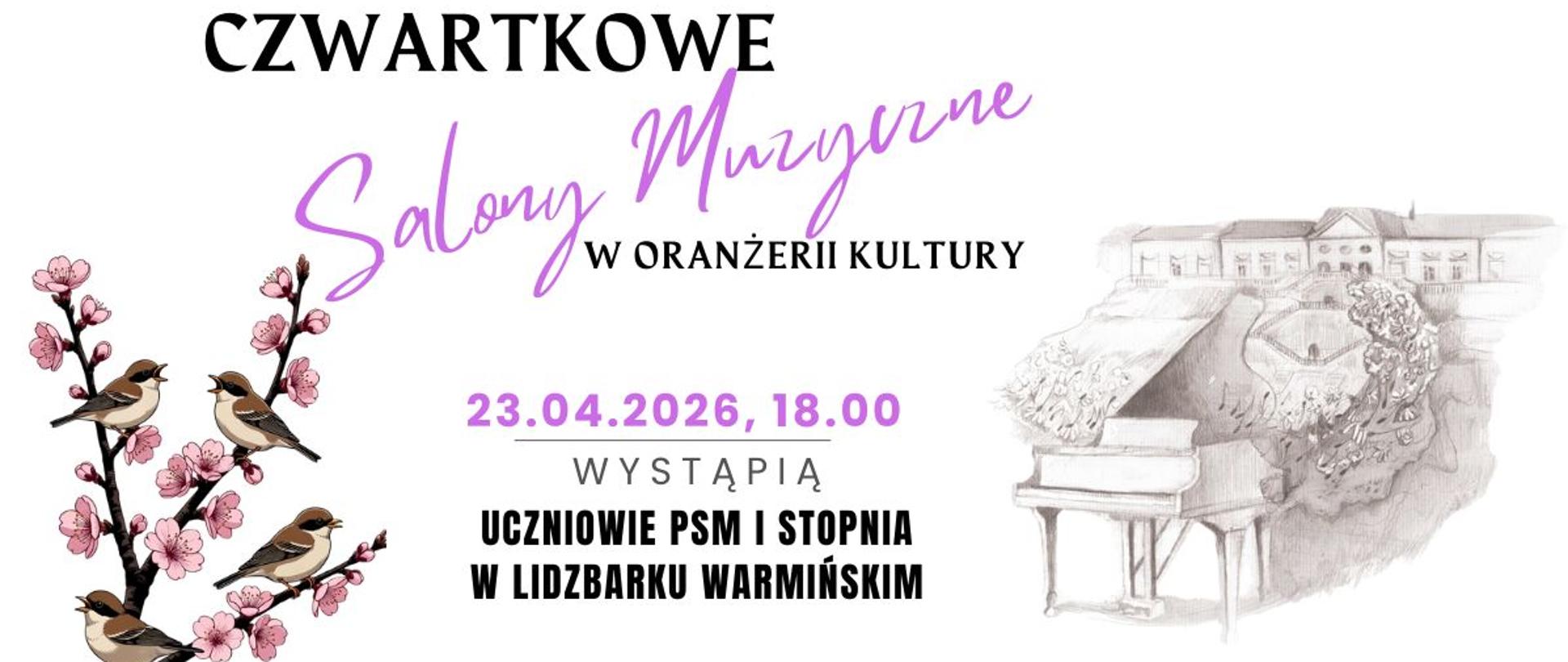 Na środku plakatu nazwa , data i miejsce koncertu. Z prawej strony szara grafika Oranżerii i fortepianu, z lewej strony wiosenna gałązka z ptaszkami.