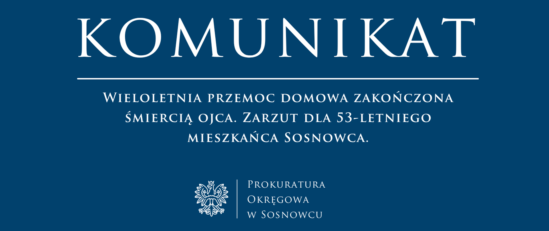 Wieloletnia przemoc domowa zakończona śmiercią ojca. Zarzut dla 53-letniego mieszkańca Sosnowca.