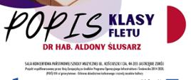 Plakat informacyjny dotyczący popisu klasy fletu dr hab. Aldony Ślusarz odbywającego się w dniu 28.05.2025 o godz. 16.00.