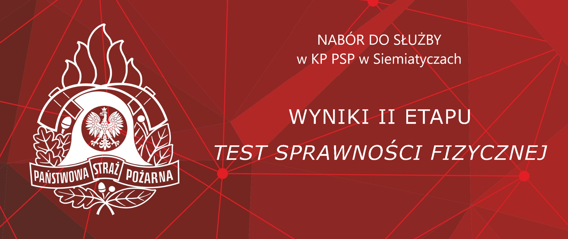 Wyniki II etapu naboru do służby w KP PSP Siemiatycze (test sprawności fizycznej)