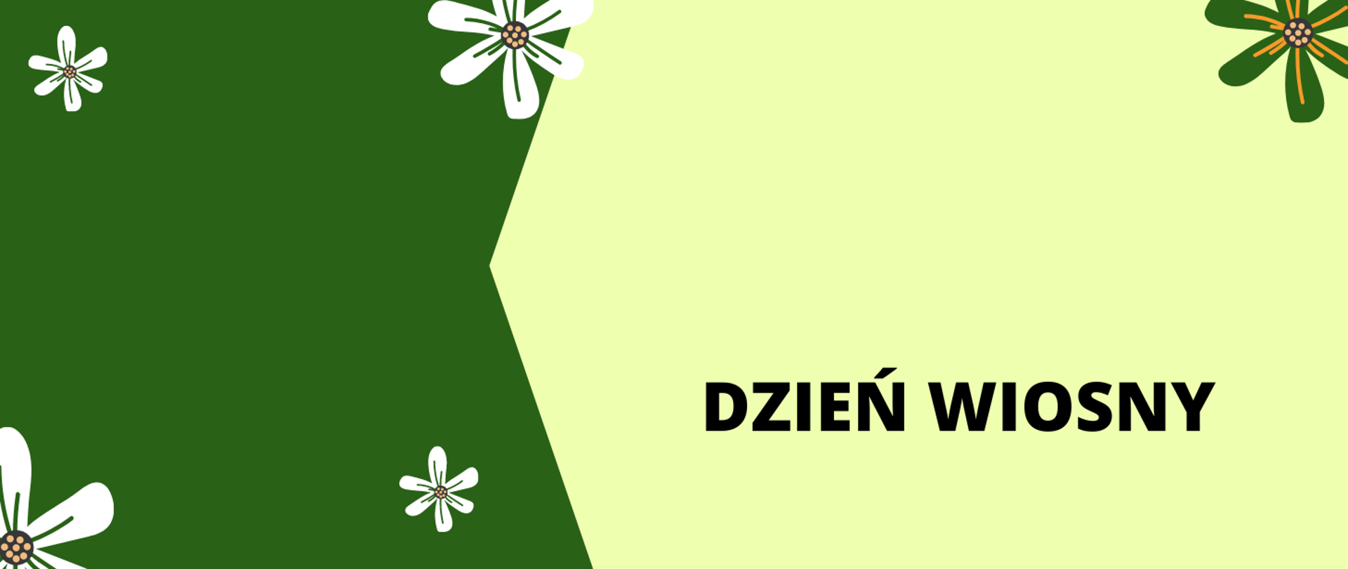 Obraz w kolorach zielonym i beżowym zawiera elementy graficzne w postaci kwiatów oraz napis "Dzień WIosny"