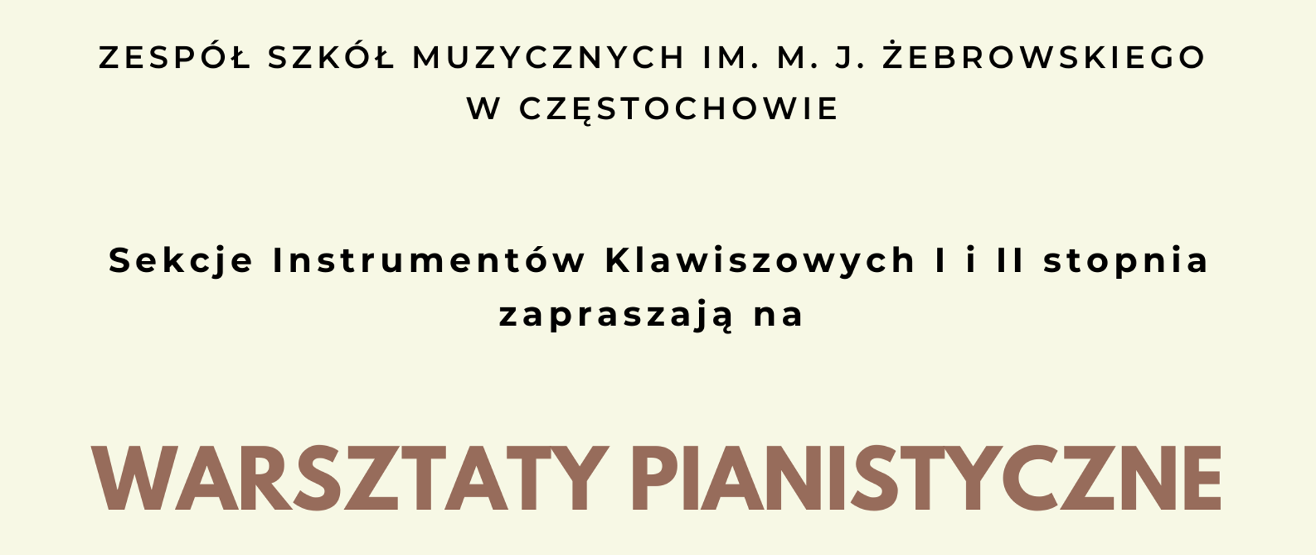 Na kremowym tle informacje o warsztatach pianistycznych, dacie, miejscu i godzinie. Z lewej strony zdjęcie profesora Roberta Marata przy fortepianie