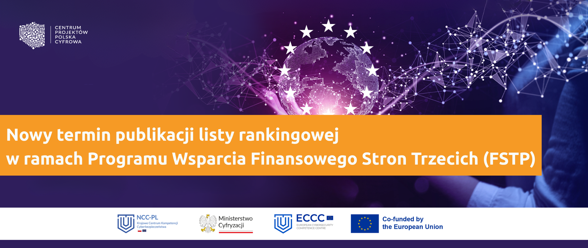 Nowy termin publikacji listy rankingowej w ramach Programu Wsparcia Finansowego Stron Trzecich ((FSTP)