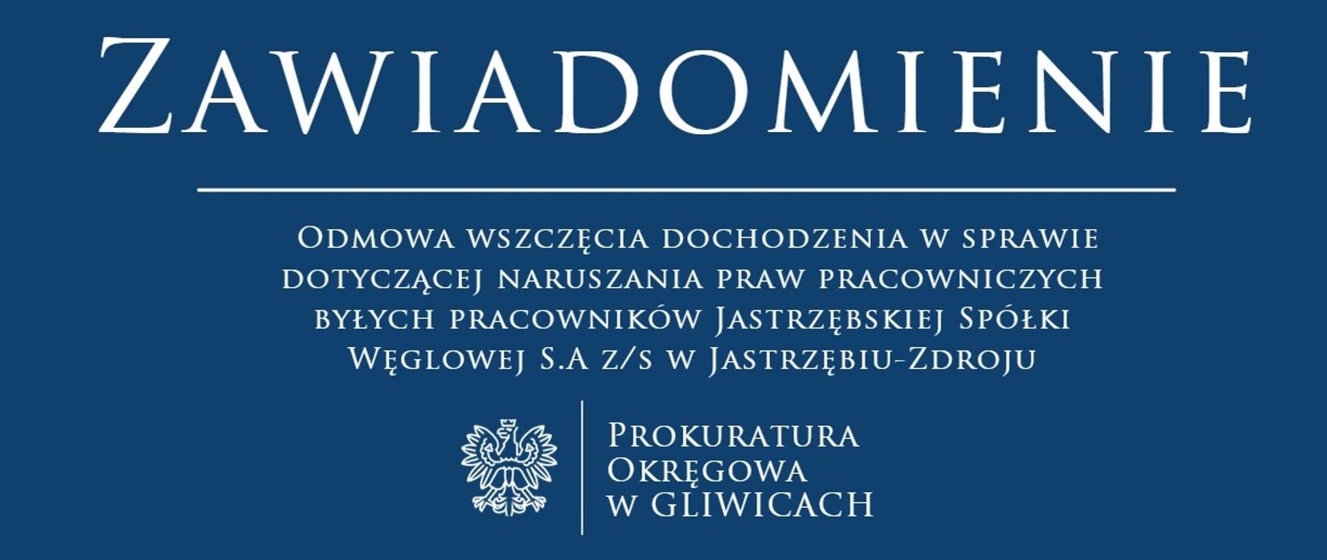 Odmowa wszczęcia dochodzenia w sprawie dotyczącej naruszania praw pracowniczych byłych pracowników Jastrzębskiej Spółki Węglowej S.A.