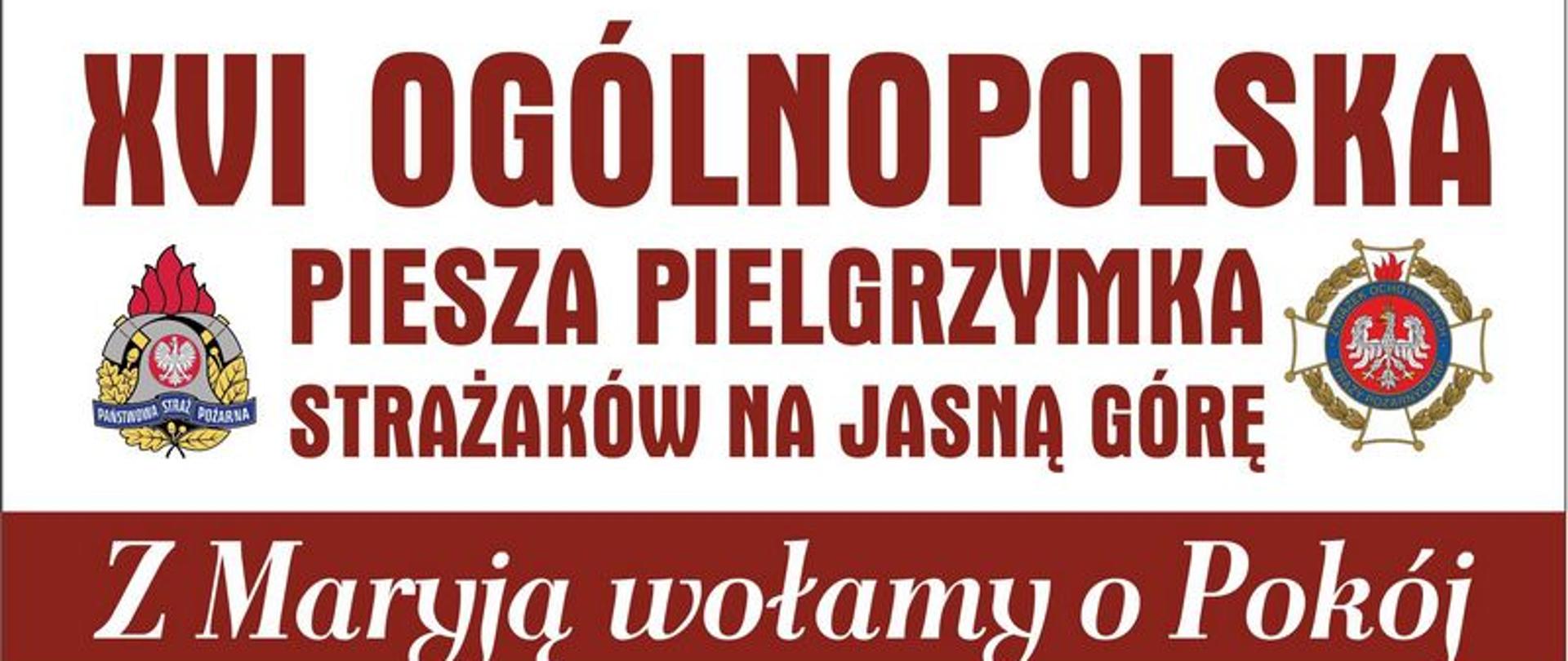 Zdjęcie przedstawia plakat Ogólnopolskiej Pieszej Pielgrzymki Strażaków na Jasną Górę