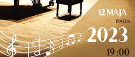 Plakat na popis klasy fortepianu obowiązkowego, który odbędzie się 12 maja 2023 o godzinie 19:00 w sali koncertowej Szkoły Muzycznej w Jastrzębiu-Zdroju. Wstęp Wolny. 