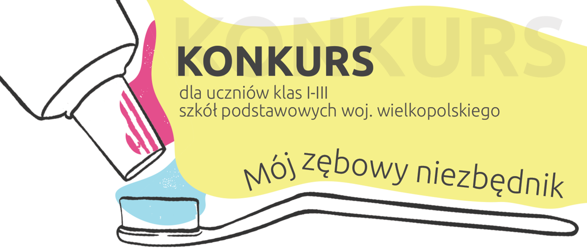 Baner konkursu mój zębowy niezbędnik rysunek pasty do zębów i szczoteczki