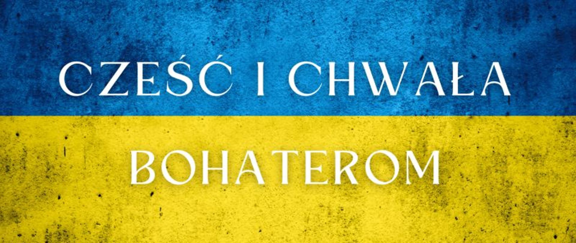 Grafika przedstawiająca flagę Ukrainy. Górny pas flagi koloru niebieskiego, dolny żółty. Na fladze napis, cześć i chwała bohaterom.
