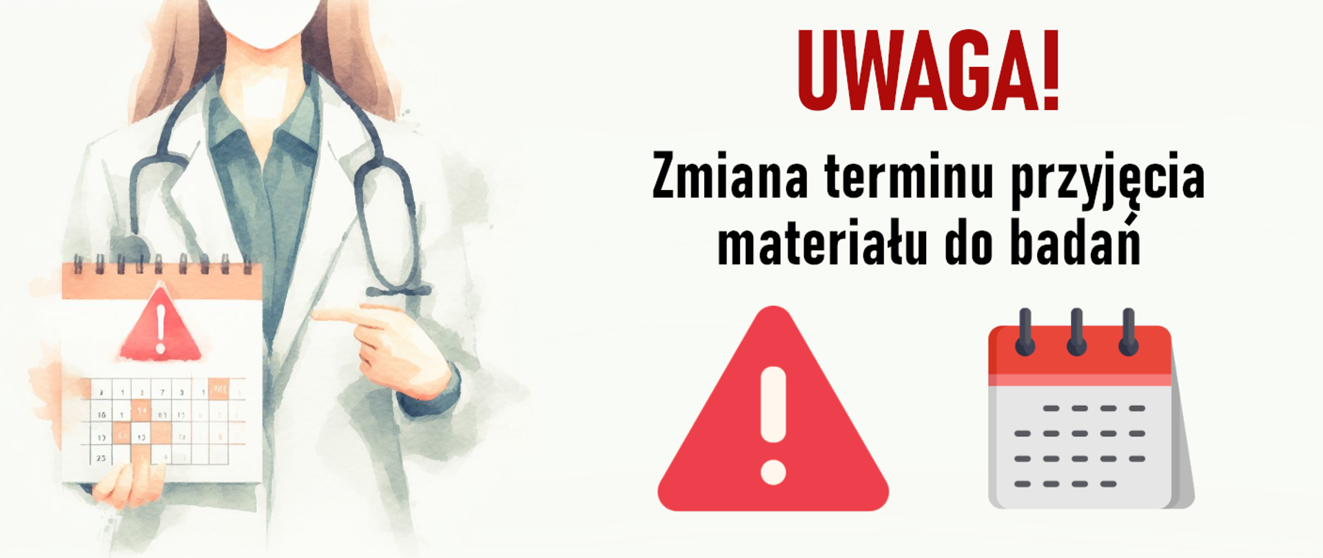 Uwaga! Zmiana terminu przyjęcia materiału do badań