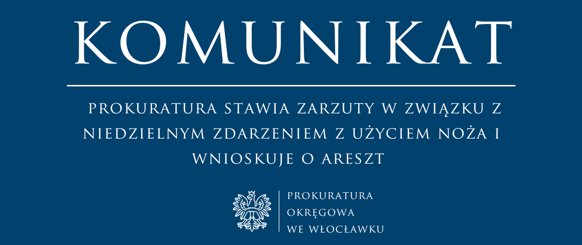 Komunikat Prokuratury Rejonowej we Włocławku
