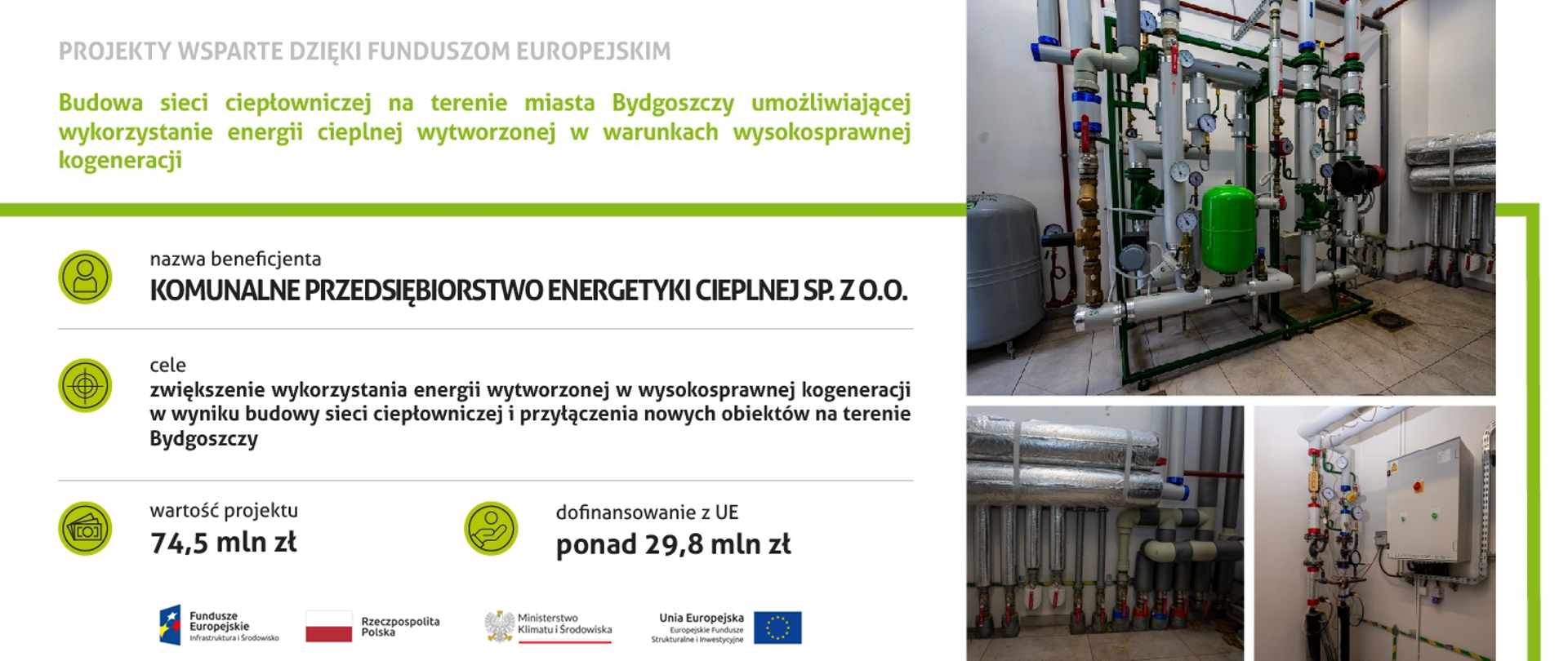 Grafika przedstawia najważniejsze informacje dotyczące projektu - tytuł, nazwę beneficjenta, cele, wartość projektu i wartość dofinansowania z UE. Na grafice ponadto umieszczone są trzy zdjęcia przedstawiające wnętrze kotłowni węzła ciepłowniczego