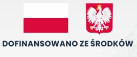 Godło Polski, flaga Polski i napis "Dofinansowanie ze środków"
