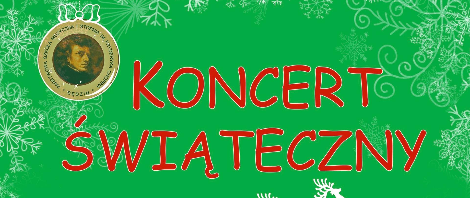 plakat informujący o koncercie świątecznym, w górnej lewej części znajduję się logo szkoły, w centralnej części plakatu informacja o koncercie i ikonografia sań mikołaja z reniferami, plakat ma zielone tle.
