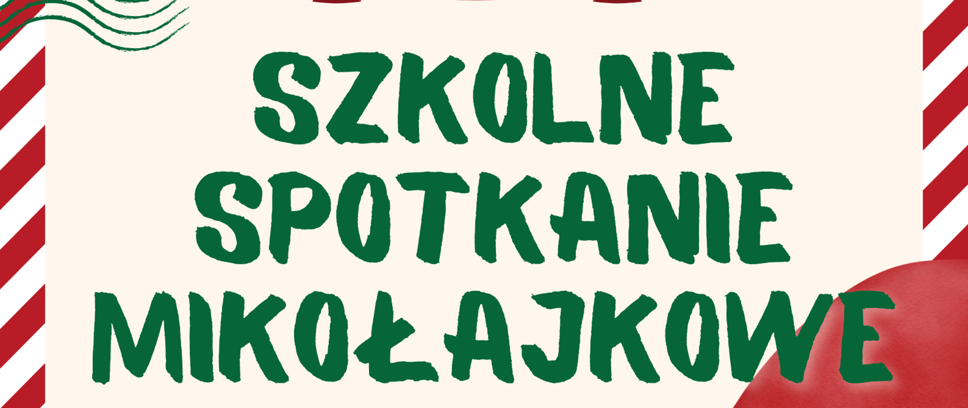 Plakat świąteczny w czerwono-białej kolorystyce z ilustracją uśmiechniętego, kreskówkowego Mikołaja po prawej stronie. Na plakacie widnieje zaproszenie Zespołu Państwowych Szkół Muzycznych w Ełku na Szkolne Spotkanie Mikołajkowe, które odbędzie się 5 grudnia 2025 r. w godz. 17:00–18:30 w sali koncertowej. Wymieniono atrakcje: kolędowe kalambury, własnoręczne wykonywanie ozdób, wspólne dekorowanie choinki, świąteczna muzyka i słodka niespodzianka. Na dole hasło: ‘Przynieś ze sobą tylko… dobry humor.”