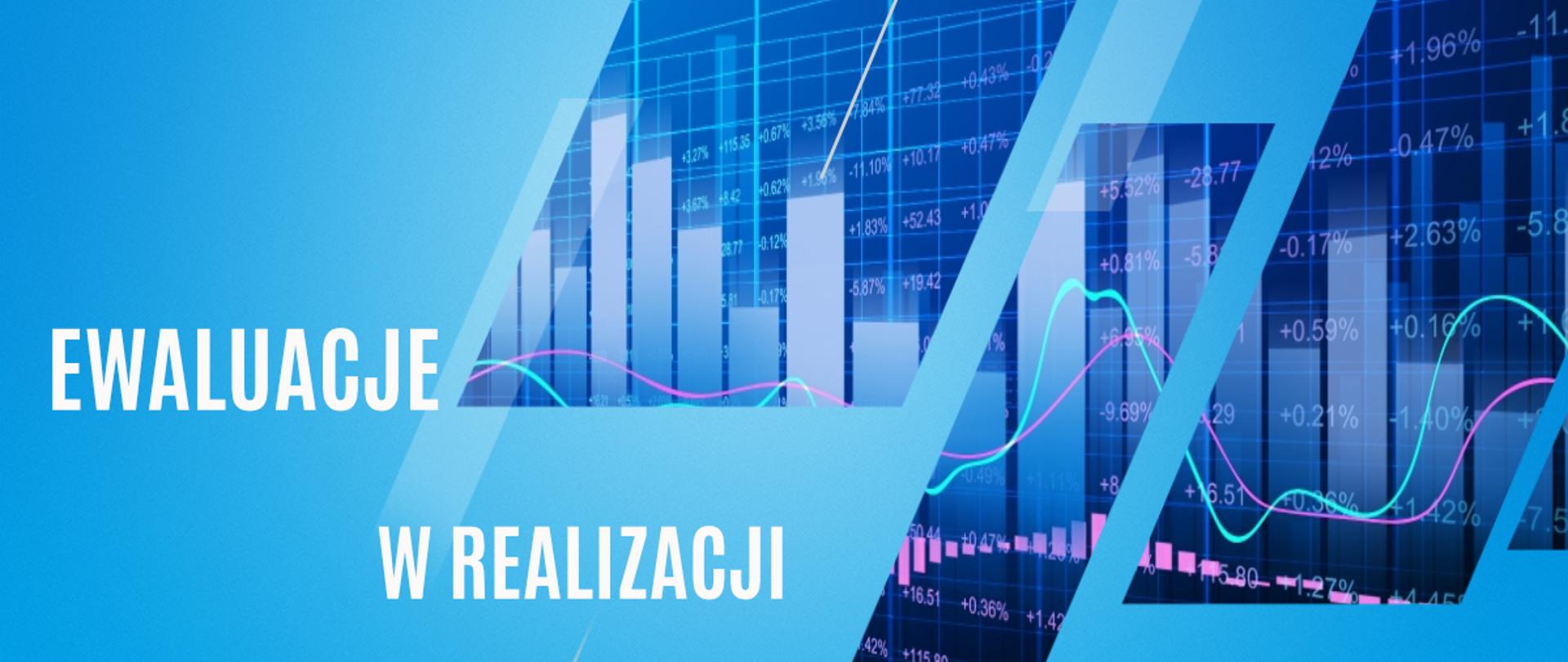 ewaluacje_w_realizacji w tle wykres z danymi