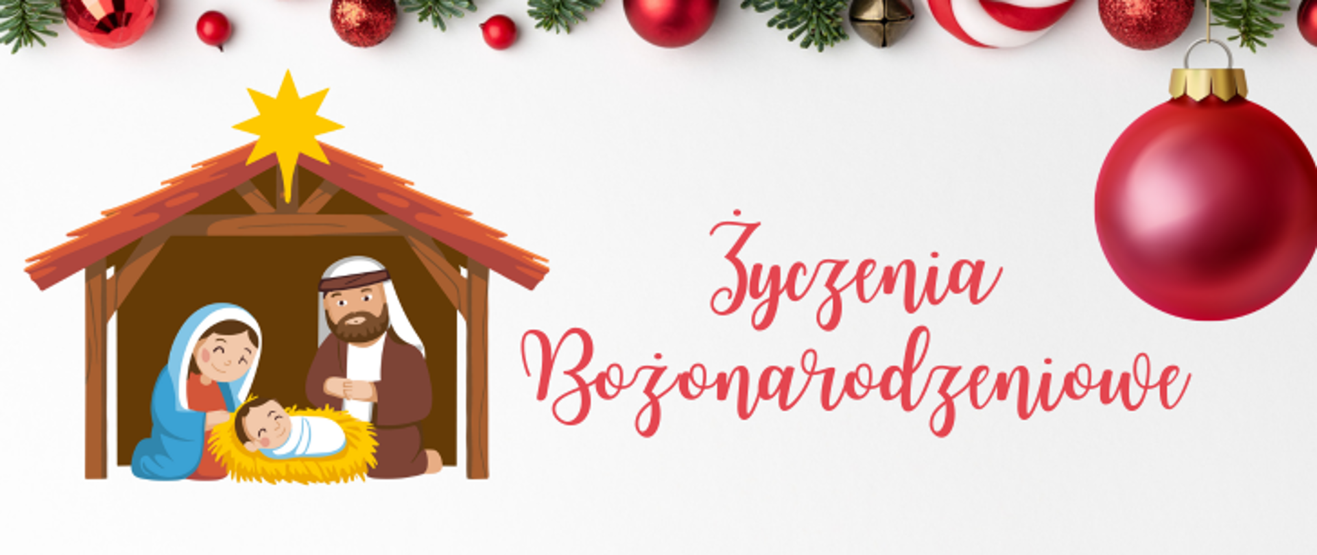 Grafika o orientacji poziomej z życzeniami bożonarodzeniowymi, utrzymana w ciepłym, świątecznym klimacie. Górna krawędź: Fragmentarycznie widoczna girlanda z zielonych gałązek choinki, czerwonych bombek i biało-czerwonych lasek cukrowych. Stajenka: Po lewej stronie znajduje się ilustracja przedstawiająca Świętą Rodzinę w drewnianej szopie zwieńczonej żółtą gwiazdą. Postacie Maryi, Józefa i małego Jezusa w żłóbku są narysowane w przyjaznym, bajkowym stylu. Bombka: W prawym górnym rogu zawieszona jest duża, błyszcząca czerwona bombka ze złotym uchwytem. Tło: Całość kompozycji znajduje się na czystym, białym tle. Napis: W centralnej części, po prawej stronie od stajenki, widnieje duży, ozdobny napis w kolorze czerwonym: „Życzenia Bożonarodzeniowe”. Litery są wykonane elegancką, odręczną czcionką z licznymi zawijasami.