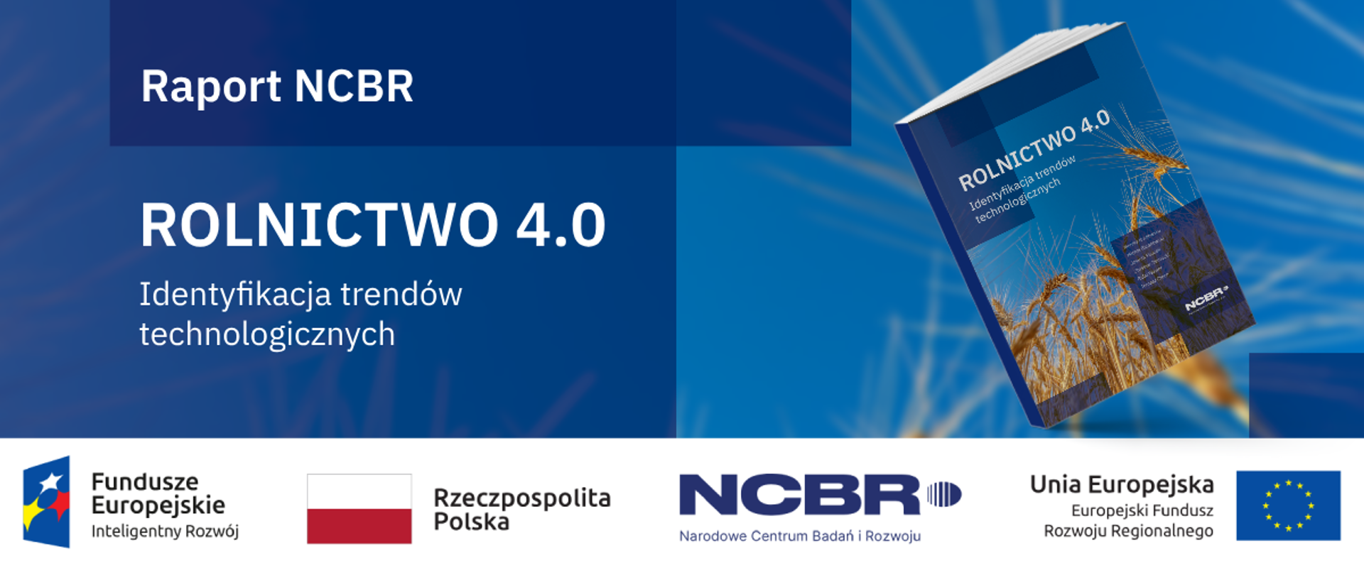 Rolnictwo 4.0 – początek rewolucji? Raport NCBR