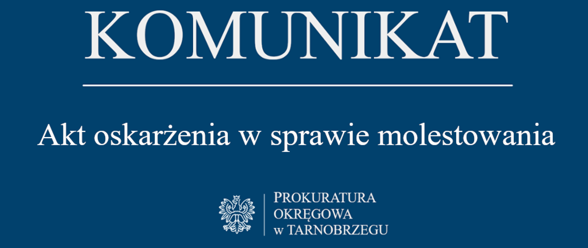Komunikat Rzecznika Prasowego z dnia 19 sierpnia 2025 r. - akt oskarżenia w sprawie molestowania