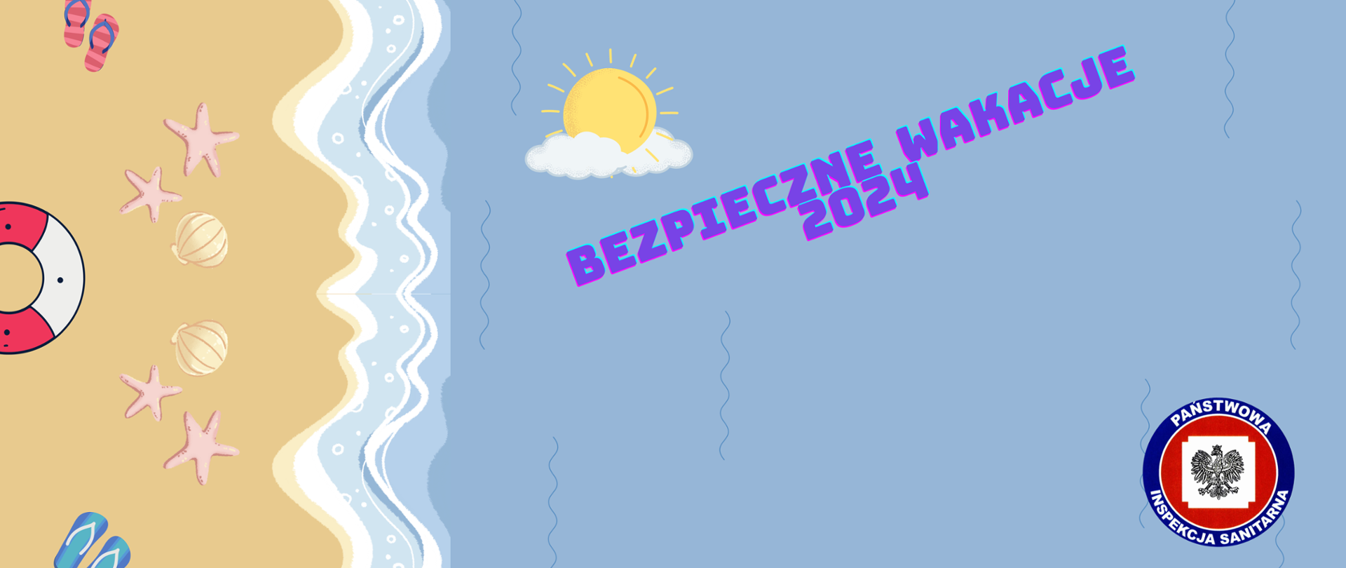 Bezpieczne wakacje 2024 !!