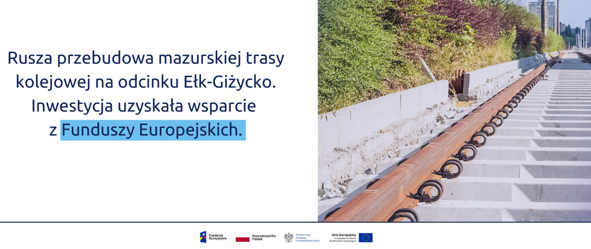 Rusza przebudowa mazurskiej trasy kolejowej na odcinku Ełk-Giżycko. Inwestycja uzyskała wsparcie z Funduszy Europejskich.