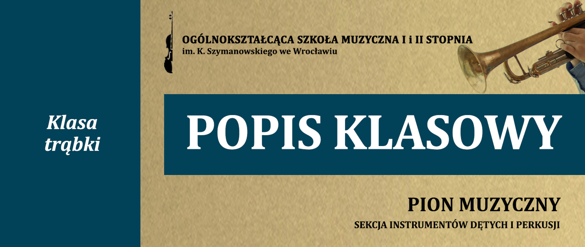 grafika w kolorze piaskowo-granatowym zawiera logo szkoły i napis "popis klasowy", "Klasa trąbki" oraz napis "pion muzyczny"