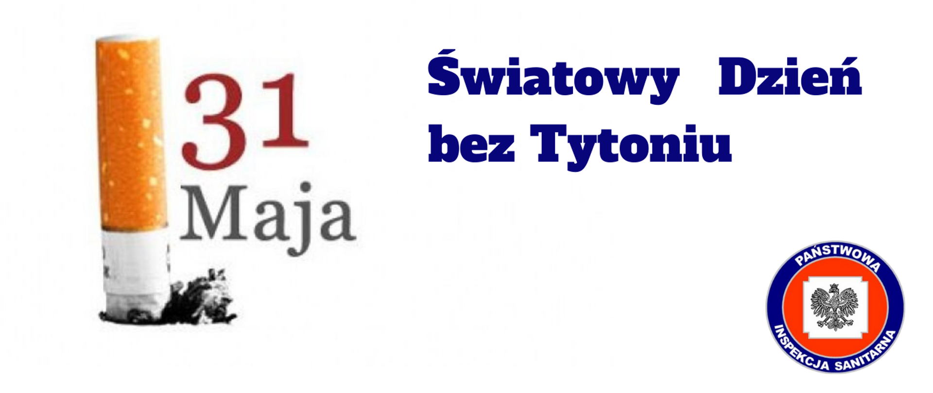 Światowy Dzień Bez Tytoniu - 31 maja 2022 pod hasłem „Zatruwanie naszej planety”