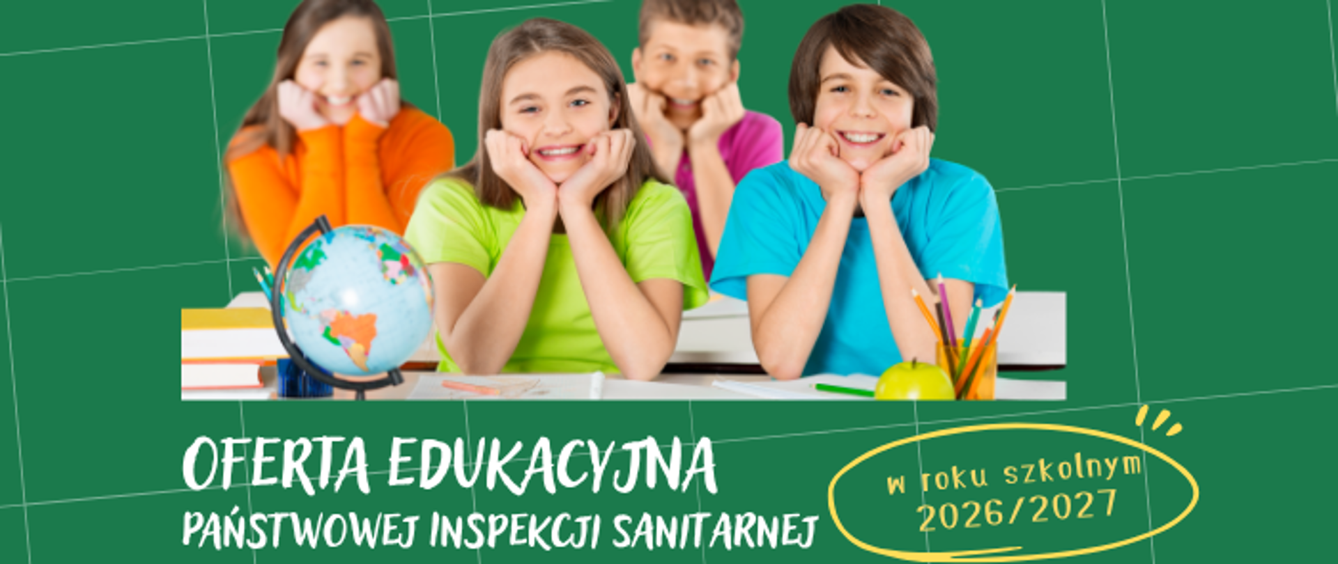 Uśmiechnięci uczniowie w ławce szkolnej poniżej napis Oferta edukacyjna Państwowej Inspekcji Sanitarnej 2026/2027