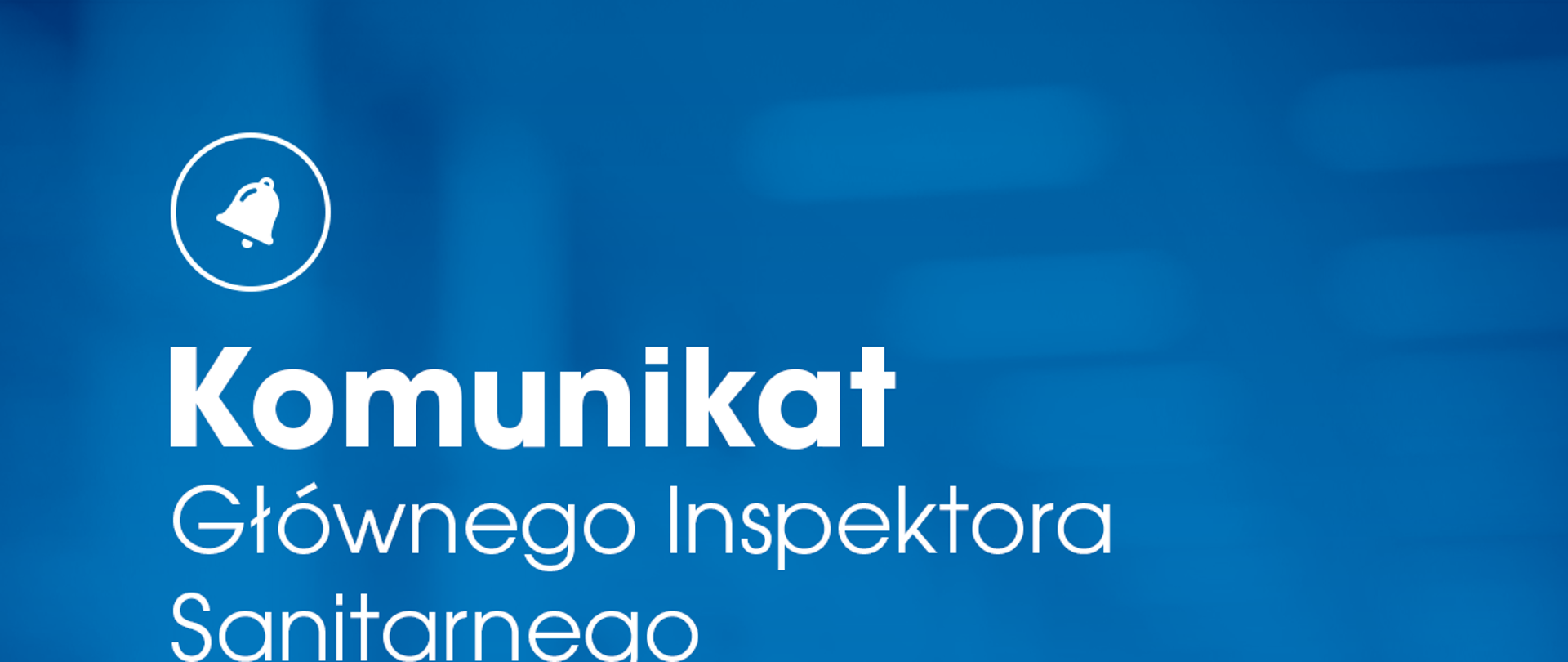 Komunikat Głównego Inspektora Sanitarnego. 