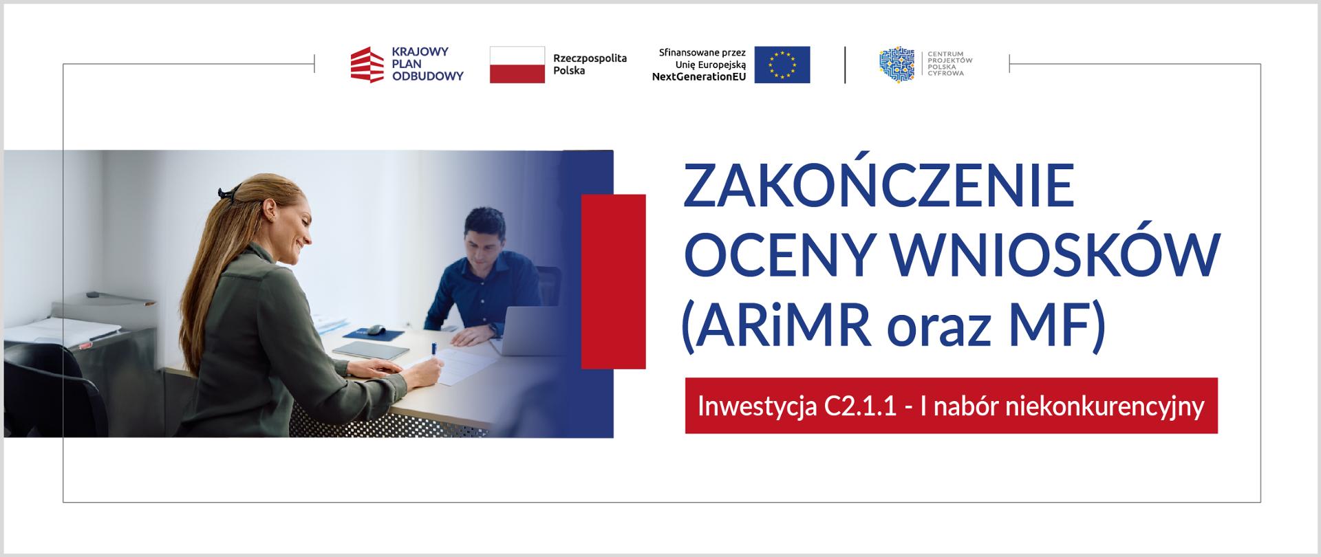 Zakończenie oceny wniosków (ARiMR oraz MF). Inwestycja C2.1.1 - I nabór niekonkurencyjny