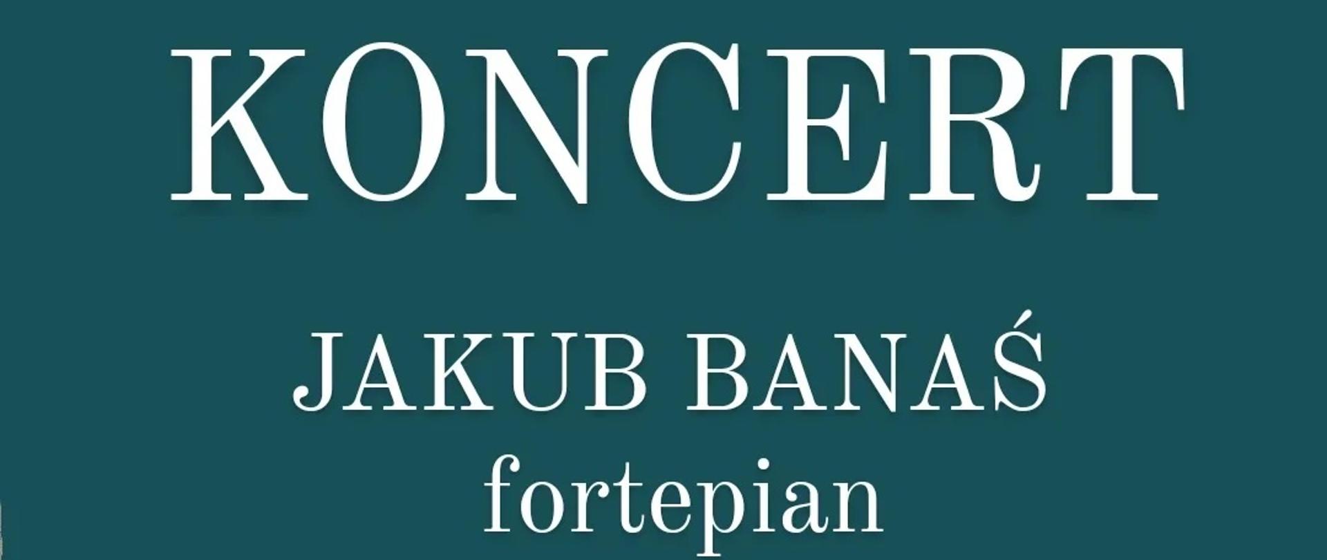 Na zielonym tle białymi literami zaproszenie na koncert fortepianowy. Poniżej zdjęcie ucznia grającego na fortepianie.