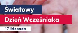 Światowy Dzień Wcześniaka