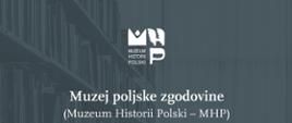 Muzeum Historii Polski