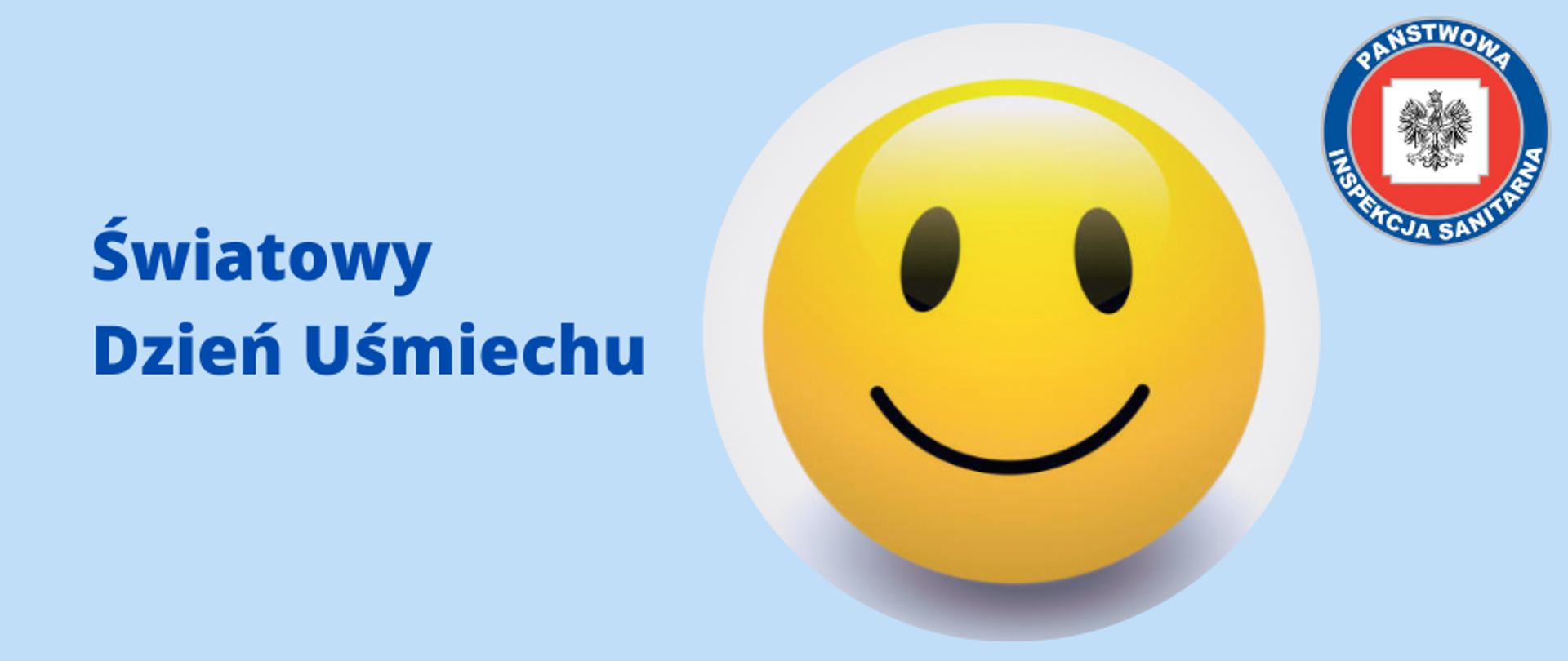 Zdjęcie przedstawia tytuł "Światowy Dzień Uśmiechu" emotikonę oraz logo Państwowej Inspekcji Sanitarnej