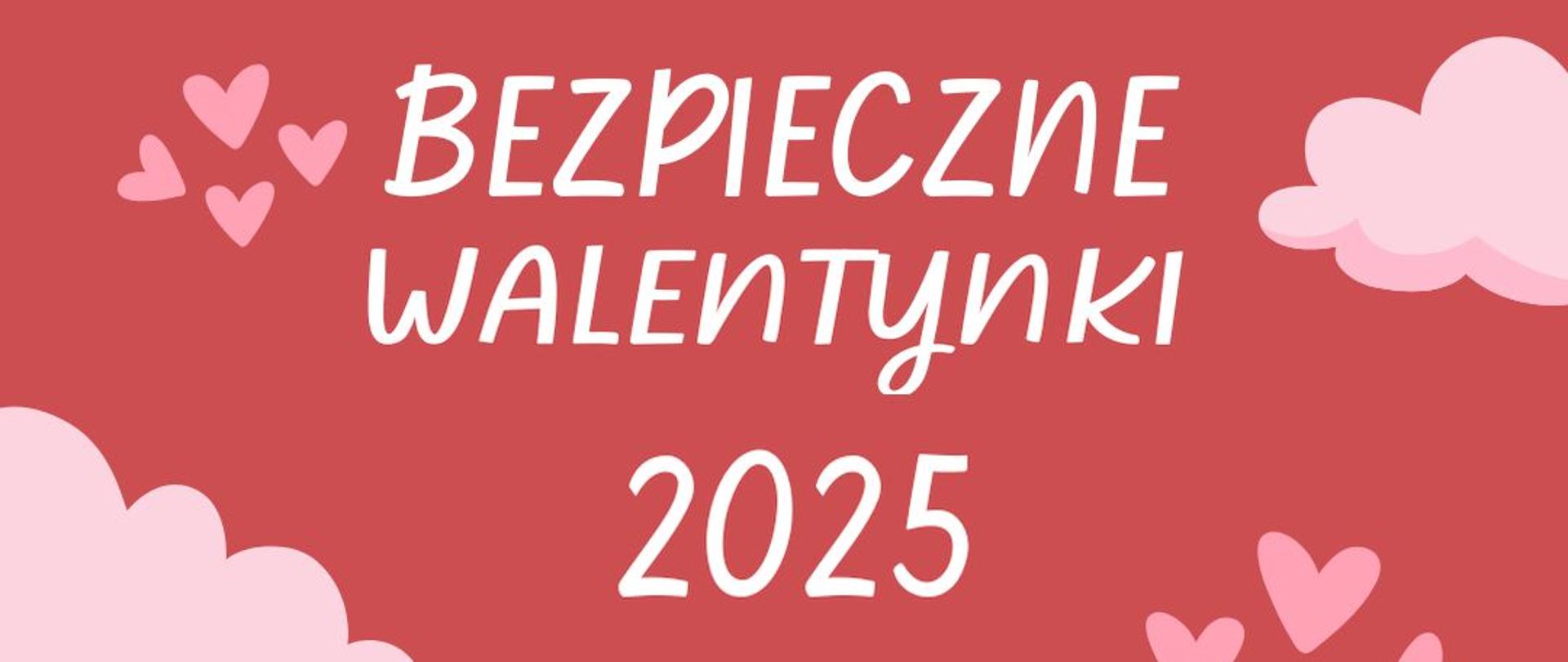Bezpieczne Walentynki 2025