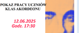 Zaproszenie na pokaz pracy klas akordeonu. 12.06.2025, godz, 17:30 na sali koncertowej.