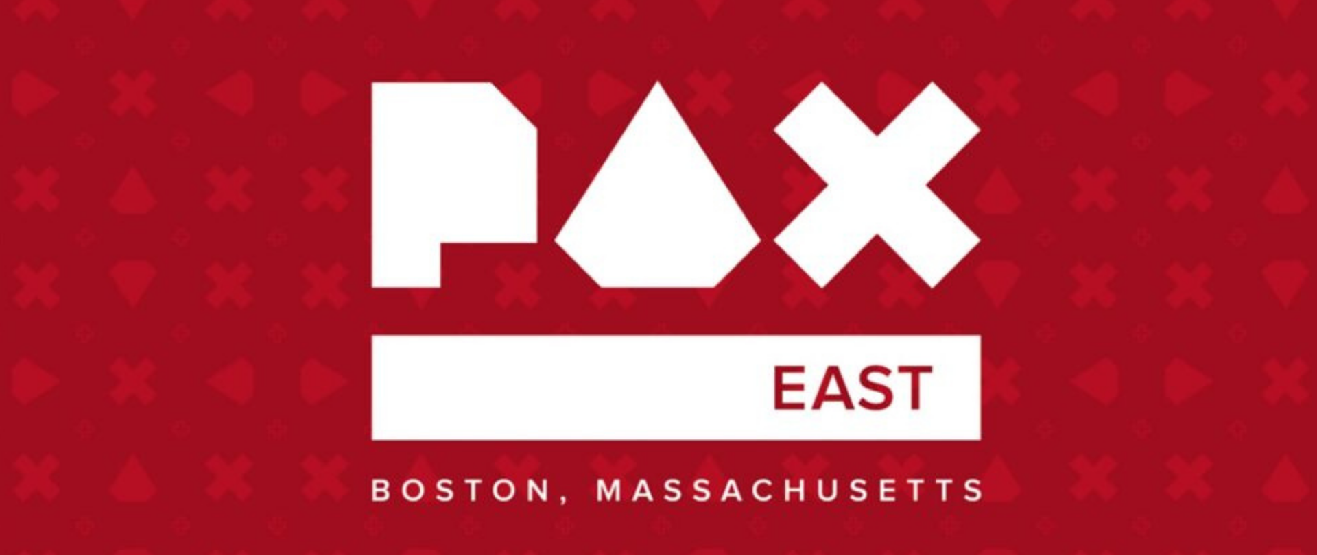 PAX EAST
BOSTON, MASSACHUSETTS