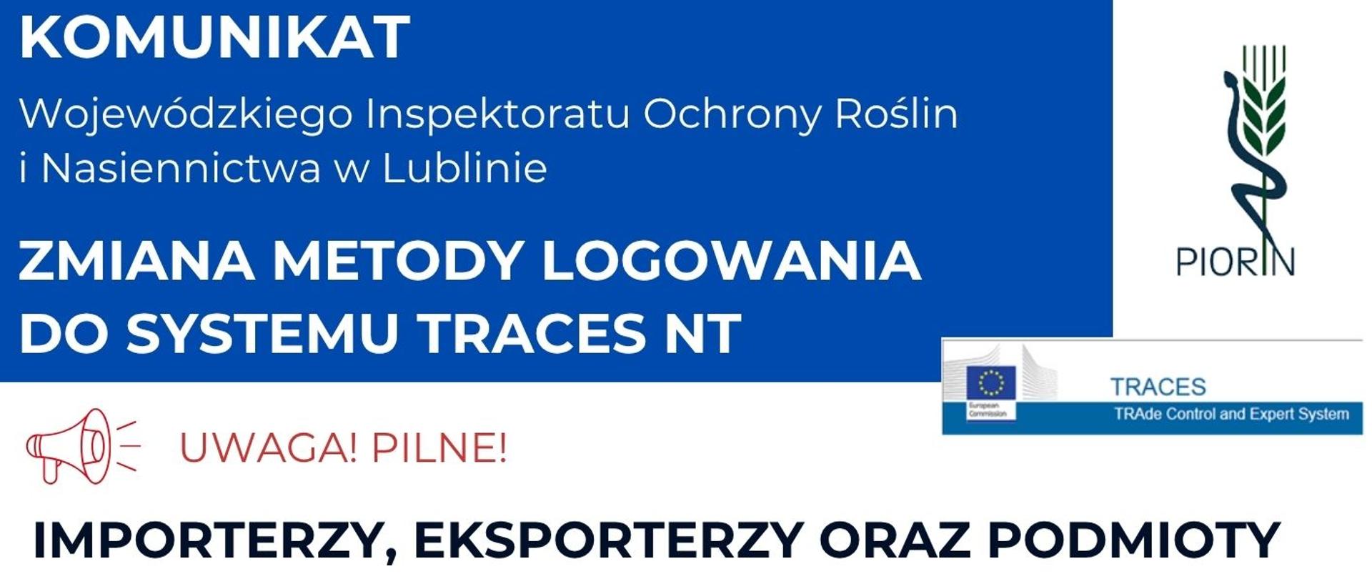 UWAGA IMPORT/EKSPORT – PILNE! Zmiana logowania do TRACES NT od 1.07.2025 r.