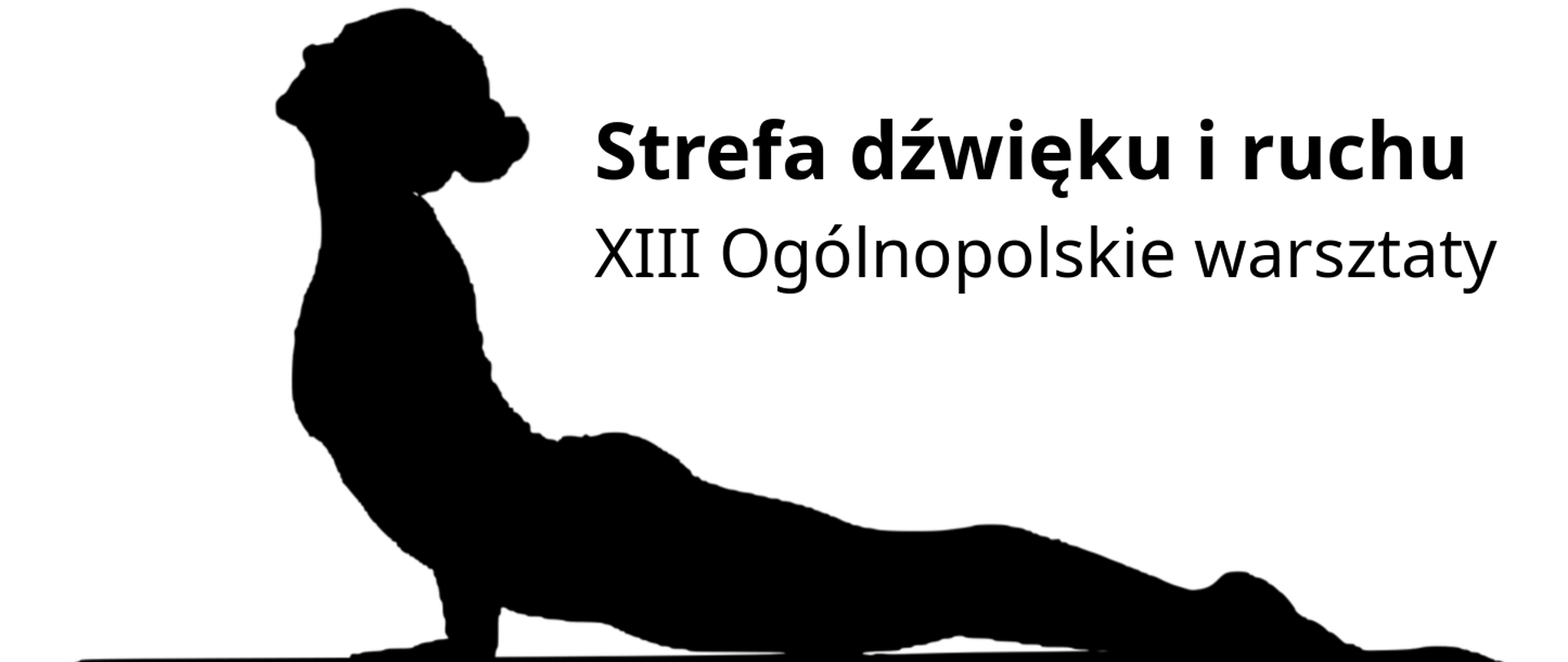 grafika przedstawia na białym tle u góry czarny napis strefa dźwięku i ruchu 13 ogólnopolskie warsztaty, a poniżej czarną półleżącą sylwetkę kobiety podpartej dłońmi na macie gimnastycznej