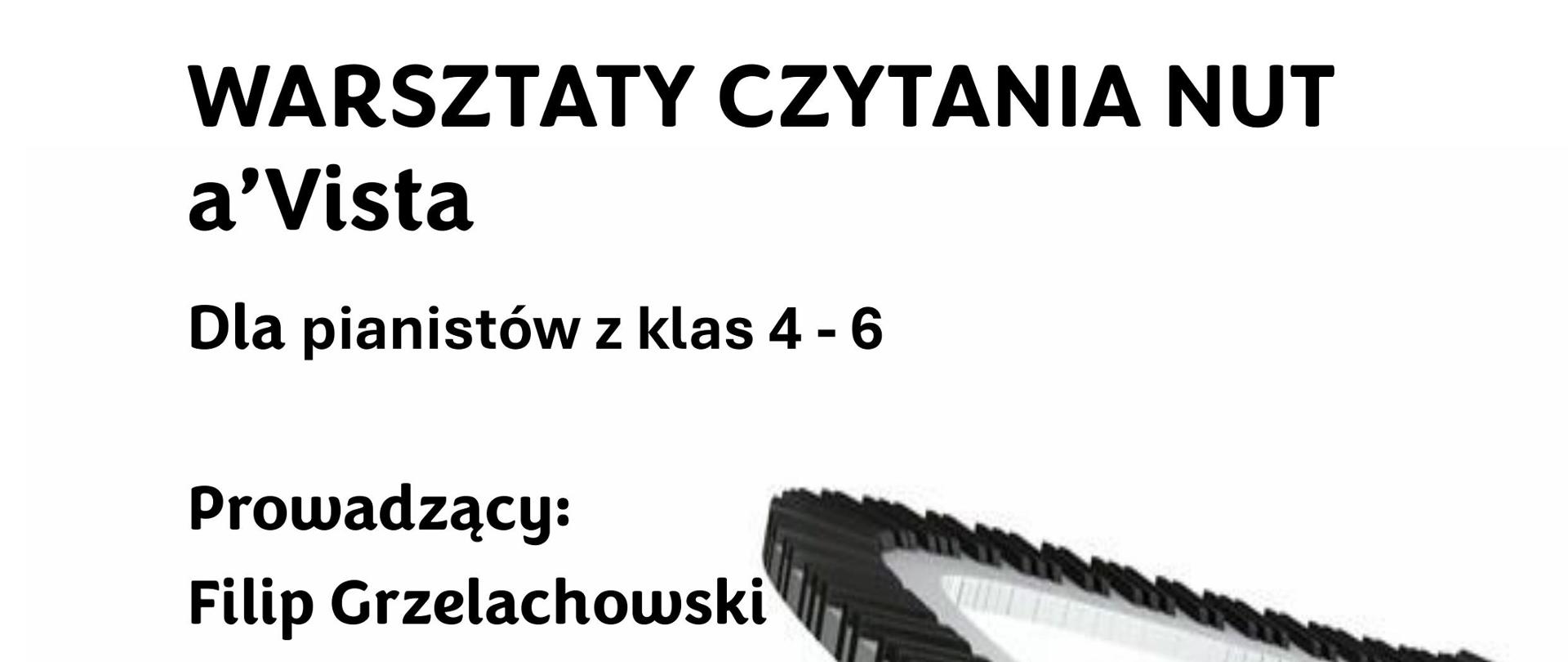 Plakat informujący o warsztatach czytania nut a’vista dla pianistów z klas 4–6. Prowadzący: Filip Grzelachowski. Wydarzenie odbędzie się 17 marca 2026 roku o godz. 17:00 w sali koncertowej PSM I stopnia w Starogardzie Gdańskim. Na plakacie widoczna jest grafika klawiatury fortepianu ułożonej w falujący kształt.