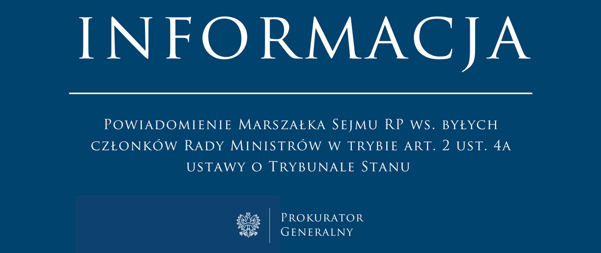 Powiadomienie Marszałka Sejmu RP ws. byłych członków Rady Ministrów w trybie art. 2 ust. 4a ustawy o Trybunale Stanu 