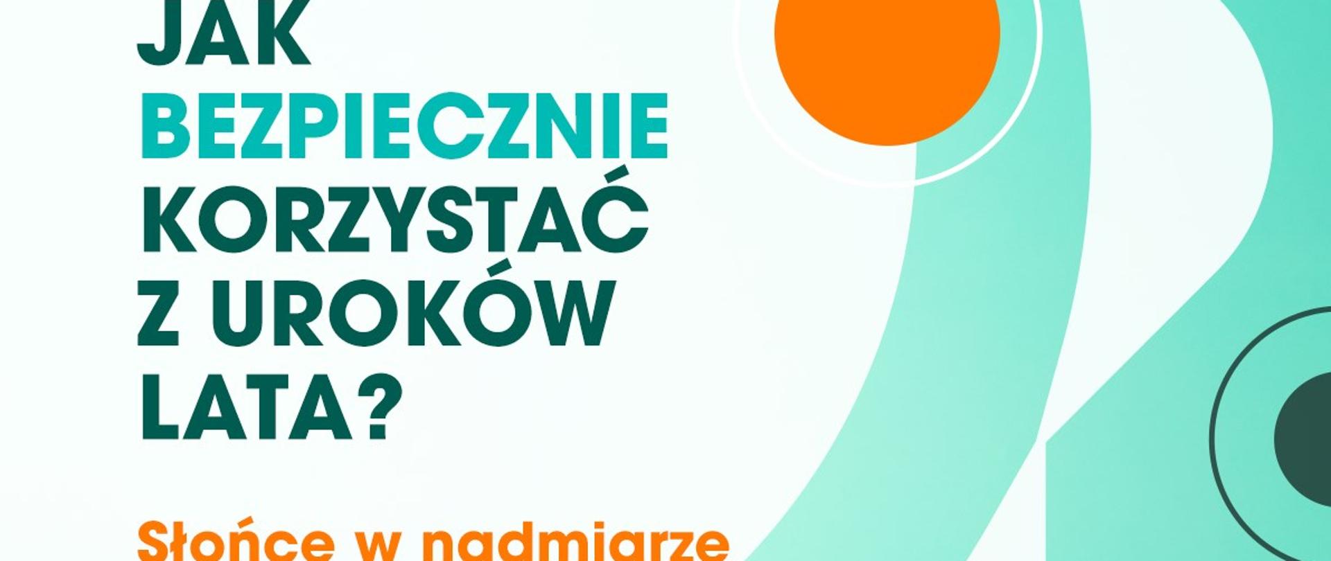 jak-bezpieczenie-korzystac-z-urokow-lata_cz2