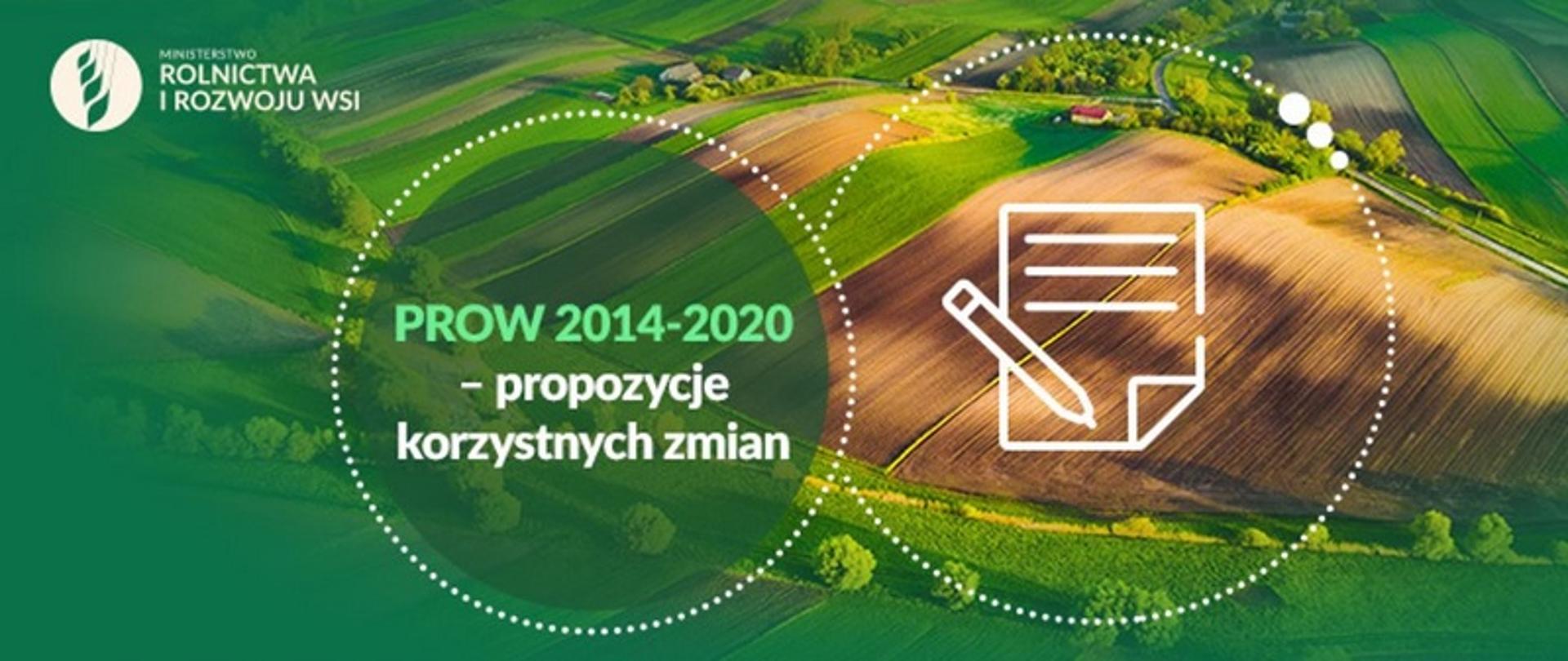 PROW 2014 - 2020 - propozycje korzystnych zmian