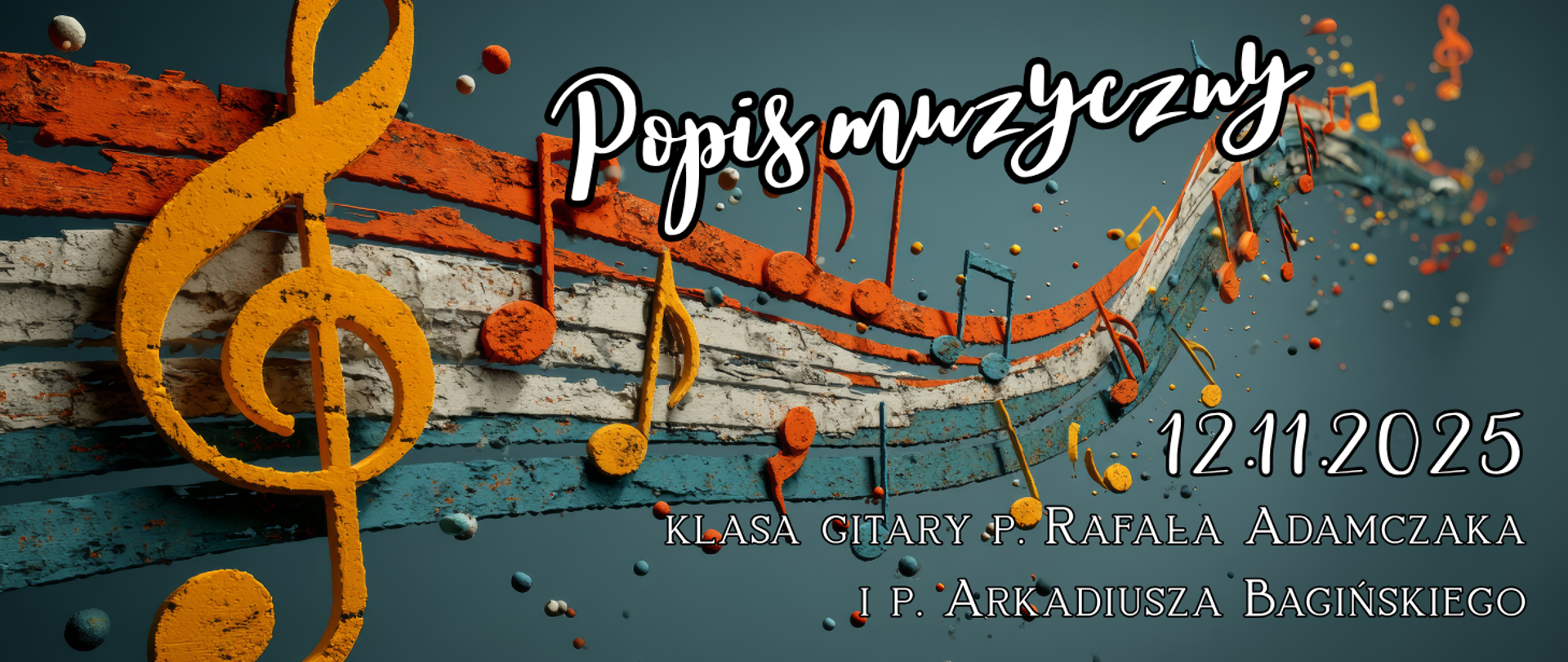 Na kolorowym tle z motywem klucza wiolinowego i pięciolinii informacja: Popis klas gitary p. Rafała Adamczaka i p. Arkadiusza Bagińskiego godz. 16.30
