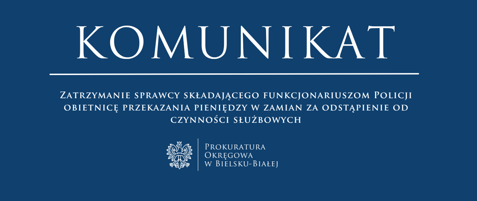 Komunikat_-_Zatrzymanie_sprawcy_składającego_funkcjonariuszom_Policji_obietnicę_przekazania_pieniędzy_w_zamian_za_odstąpienie_od_czynności_służbowych